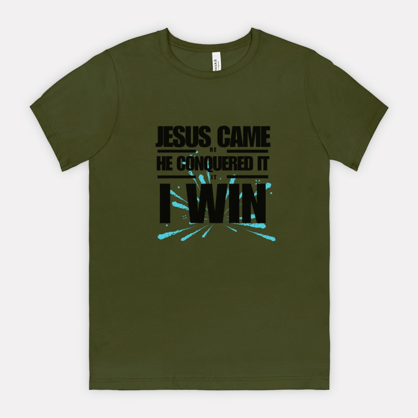 Jesus Came | He Conquered It | I Win Tee