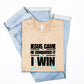 Jesus Came | He Conquered It | I Win Tee